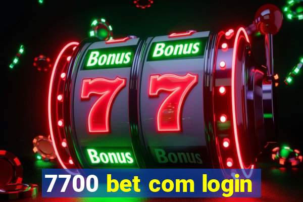 7700 bet com login